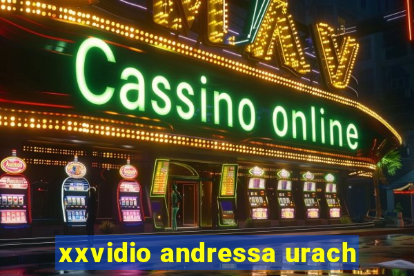 xxvidio andressa urach